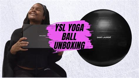 Saint Laurent Yoga Ball Unboxing + Review 